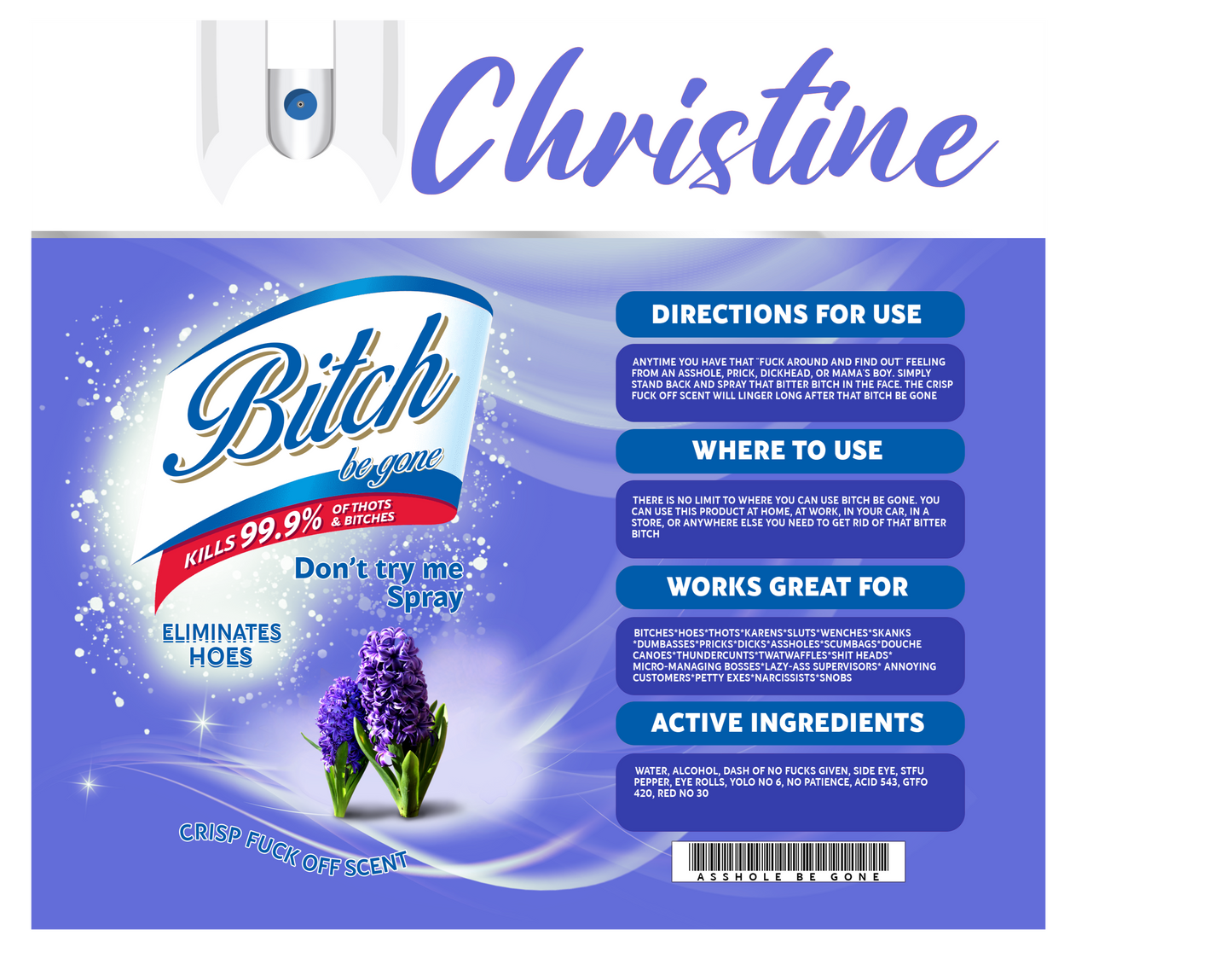 B**ch Be Gone Spray Tumbler