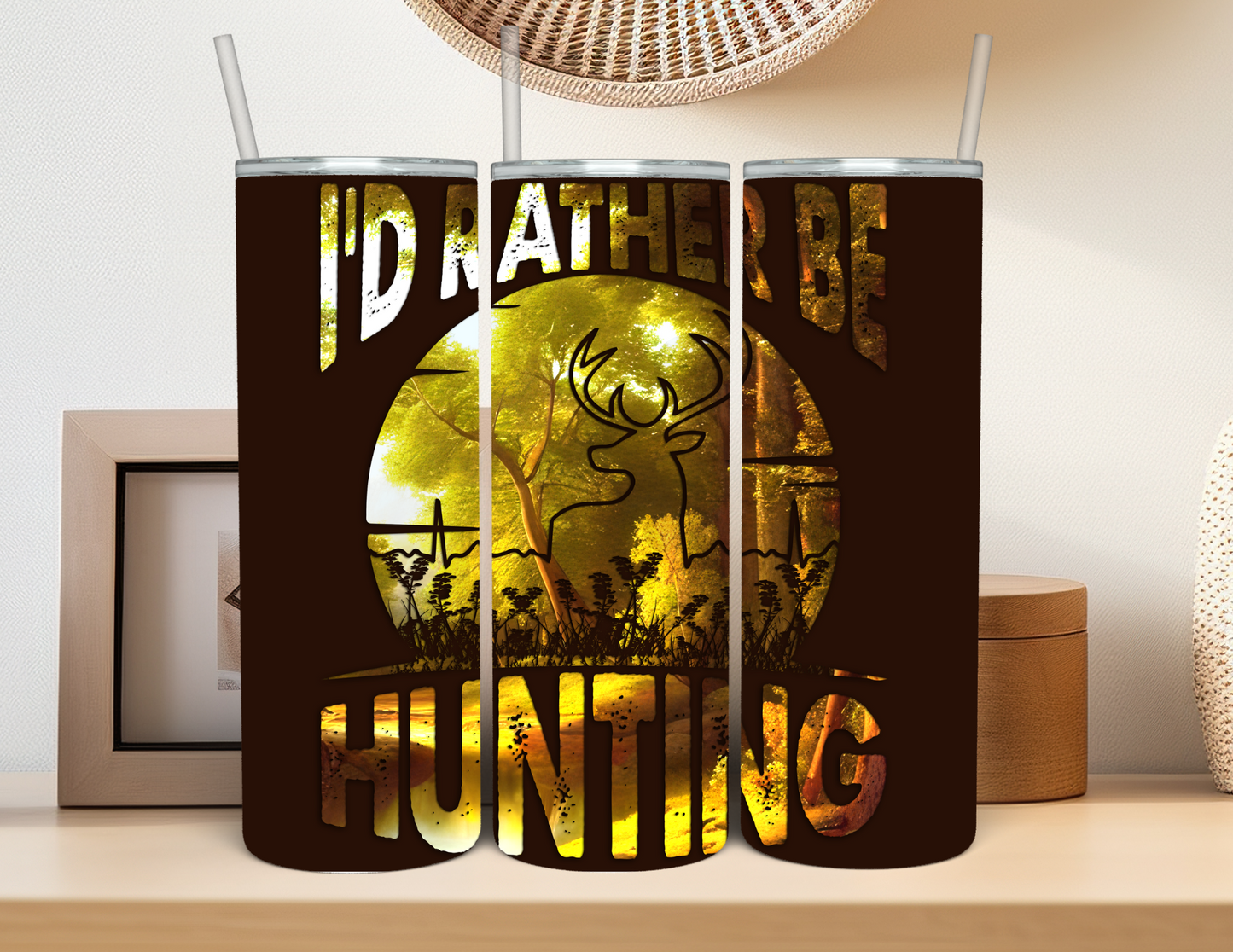 I'd Rather Be Hunting Tumbler