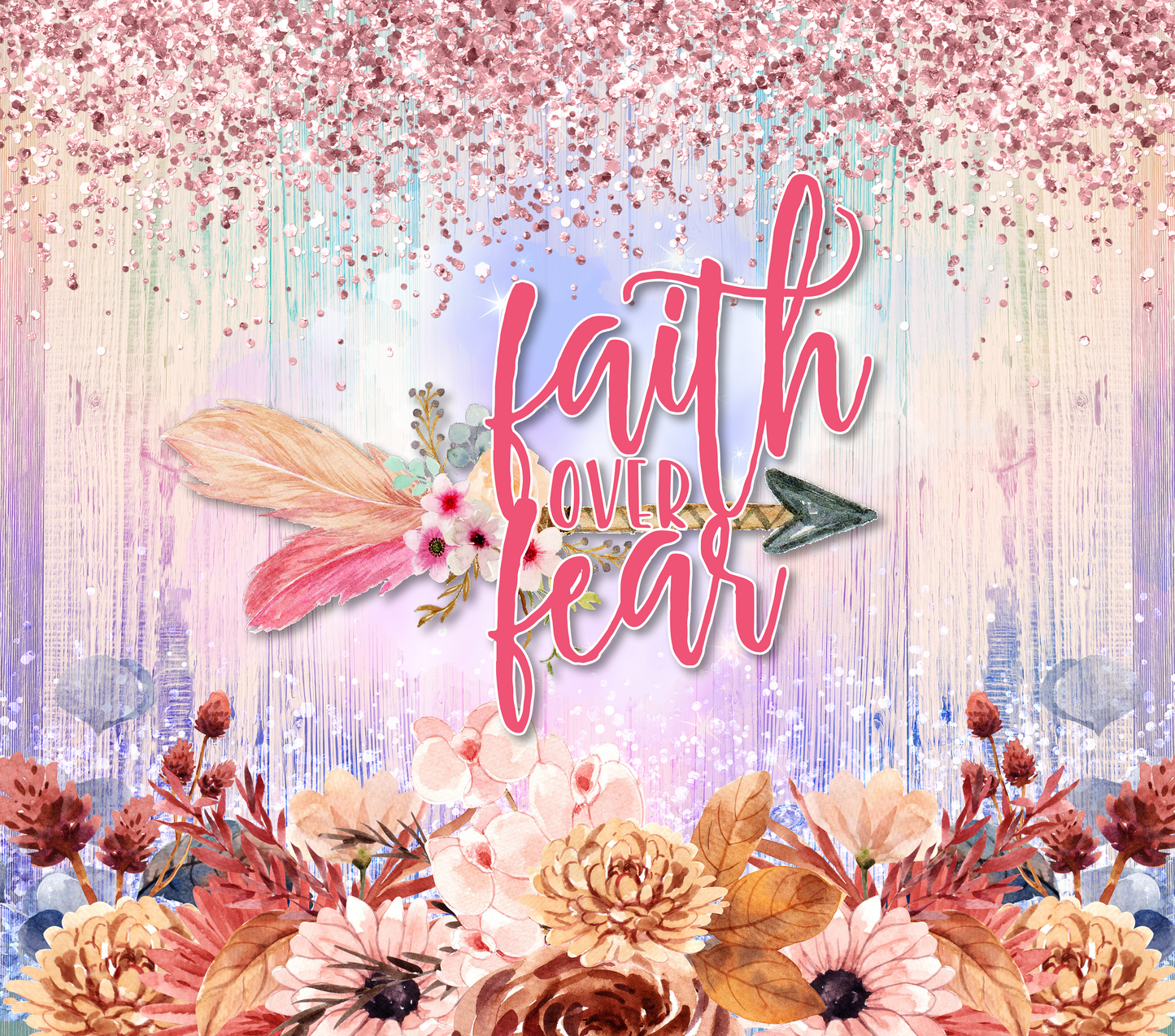 Faith Over Fear Tumbler