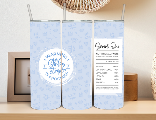 Girls Trip - Smart One Tumbler