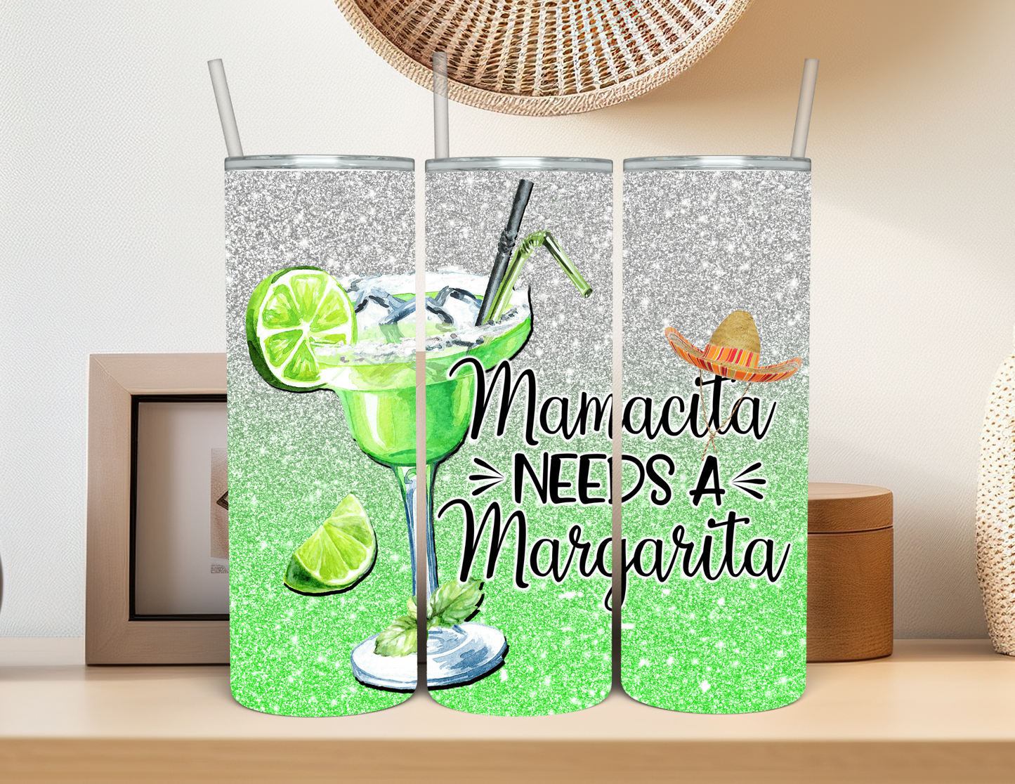 Mamacita Needs A Margarita Tumbler