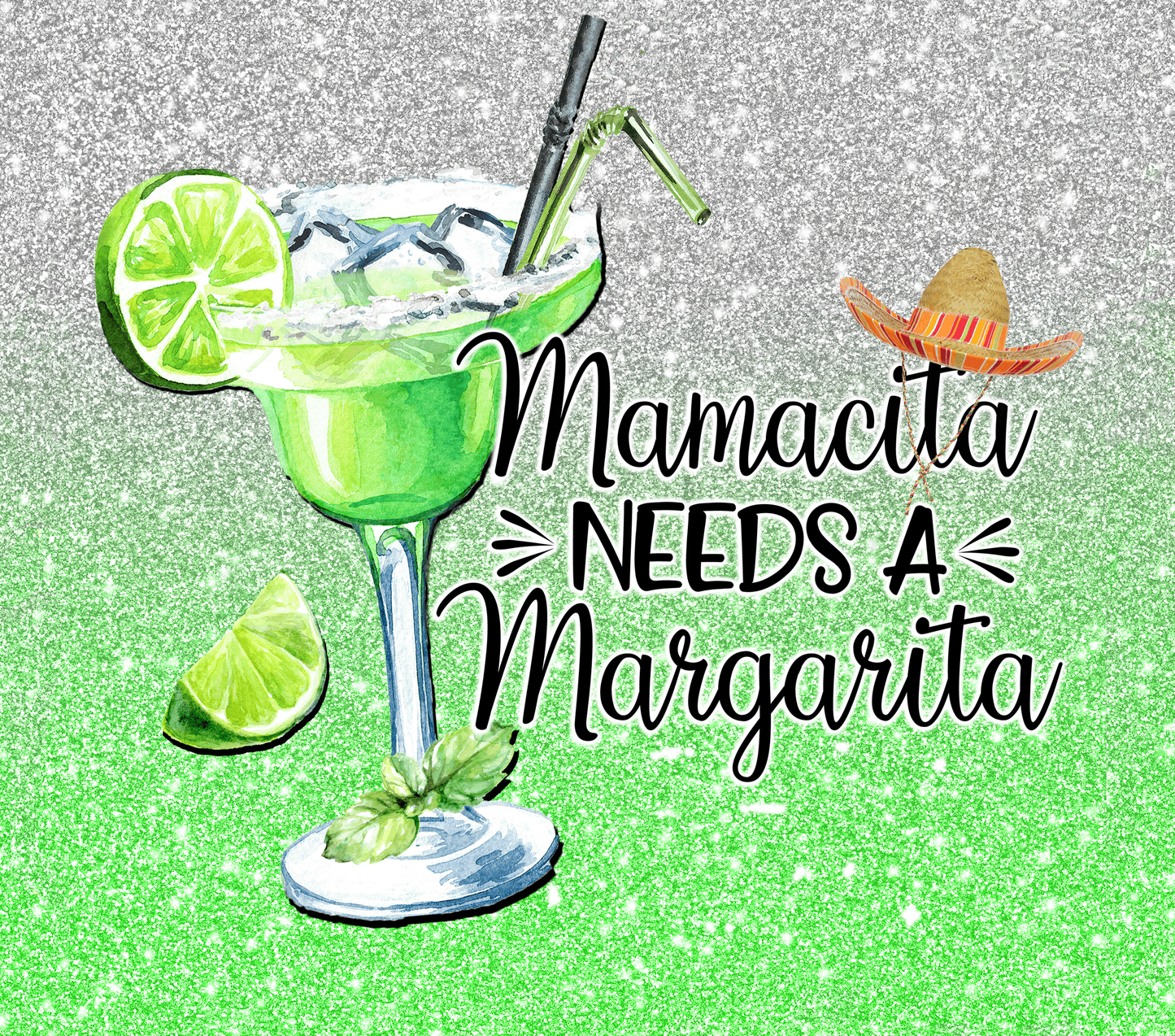 Mamacita Needs A Margarita Tumbler