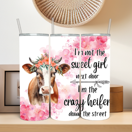 Cow - Not The Sweet Girl Next Door Tumbler