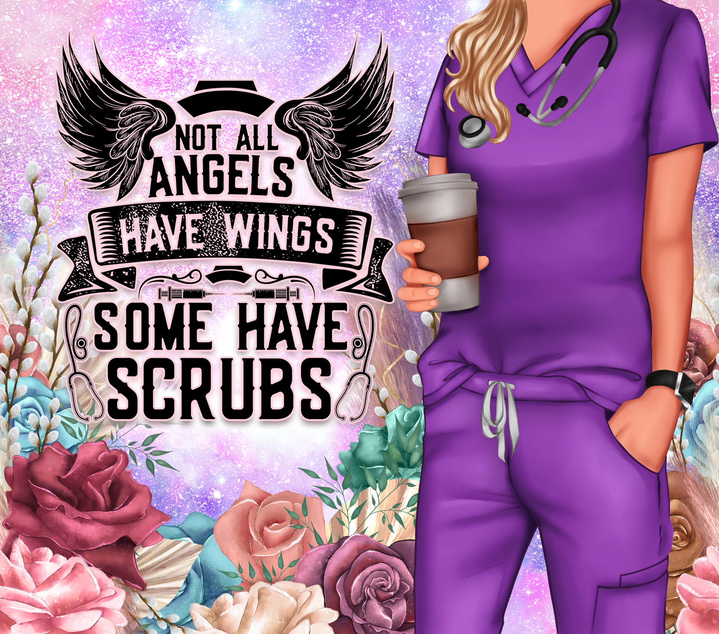 Nurse - Not All Angels Have Wings Tumbler