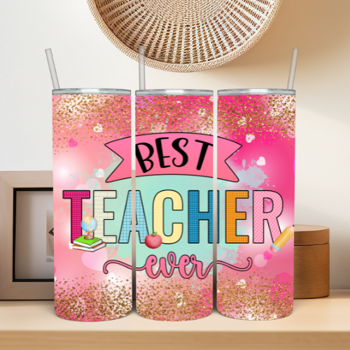 Best Teacher Ever Tumbler