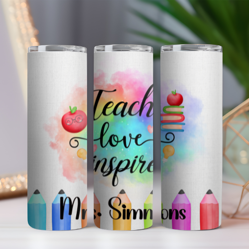 Teach Love Inspire Tumbler