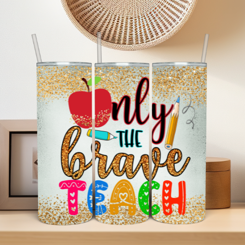 Only The Brave Teach